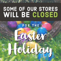 Store Closures for Easter Weekend
